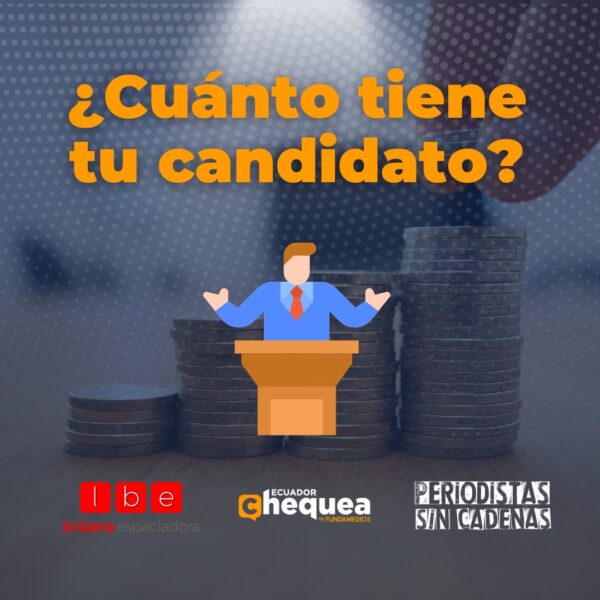 ¿Cuál es el patrimonio de tu candidato?